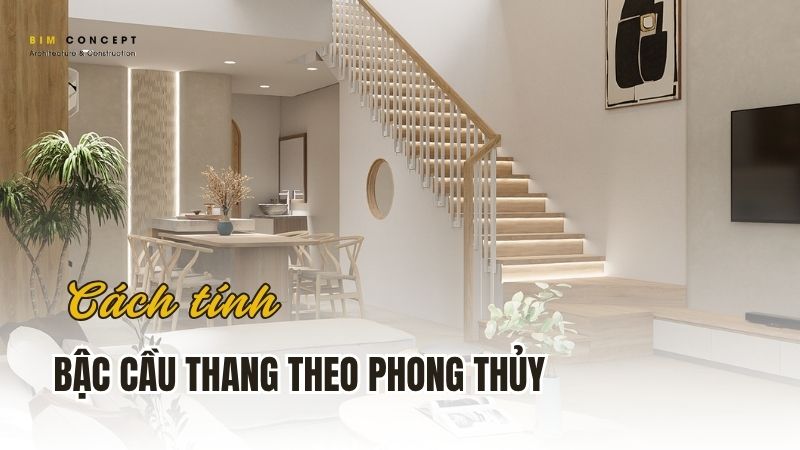 Cách tính bậc cầu thang theo phong thủy.