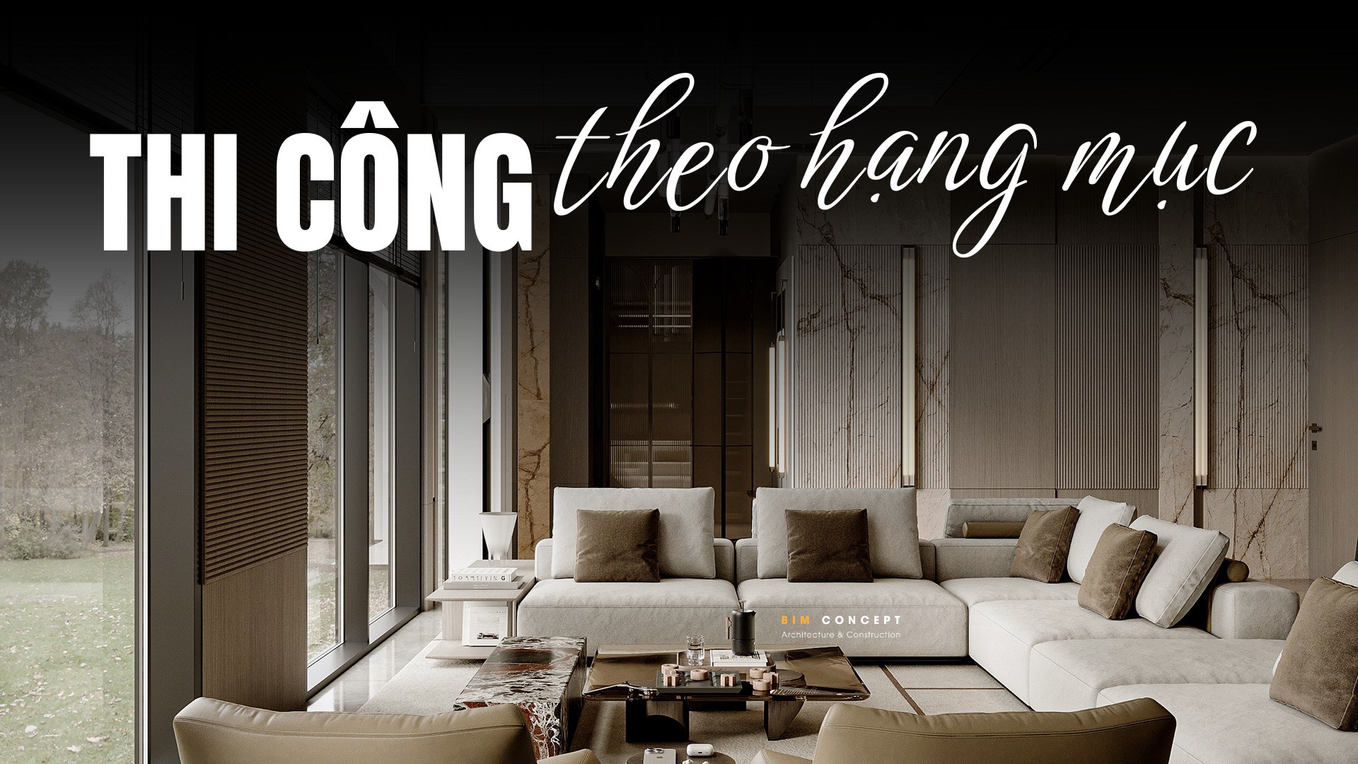 Thi công nội thất theo hạng mục