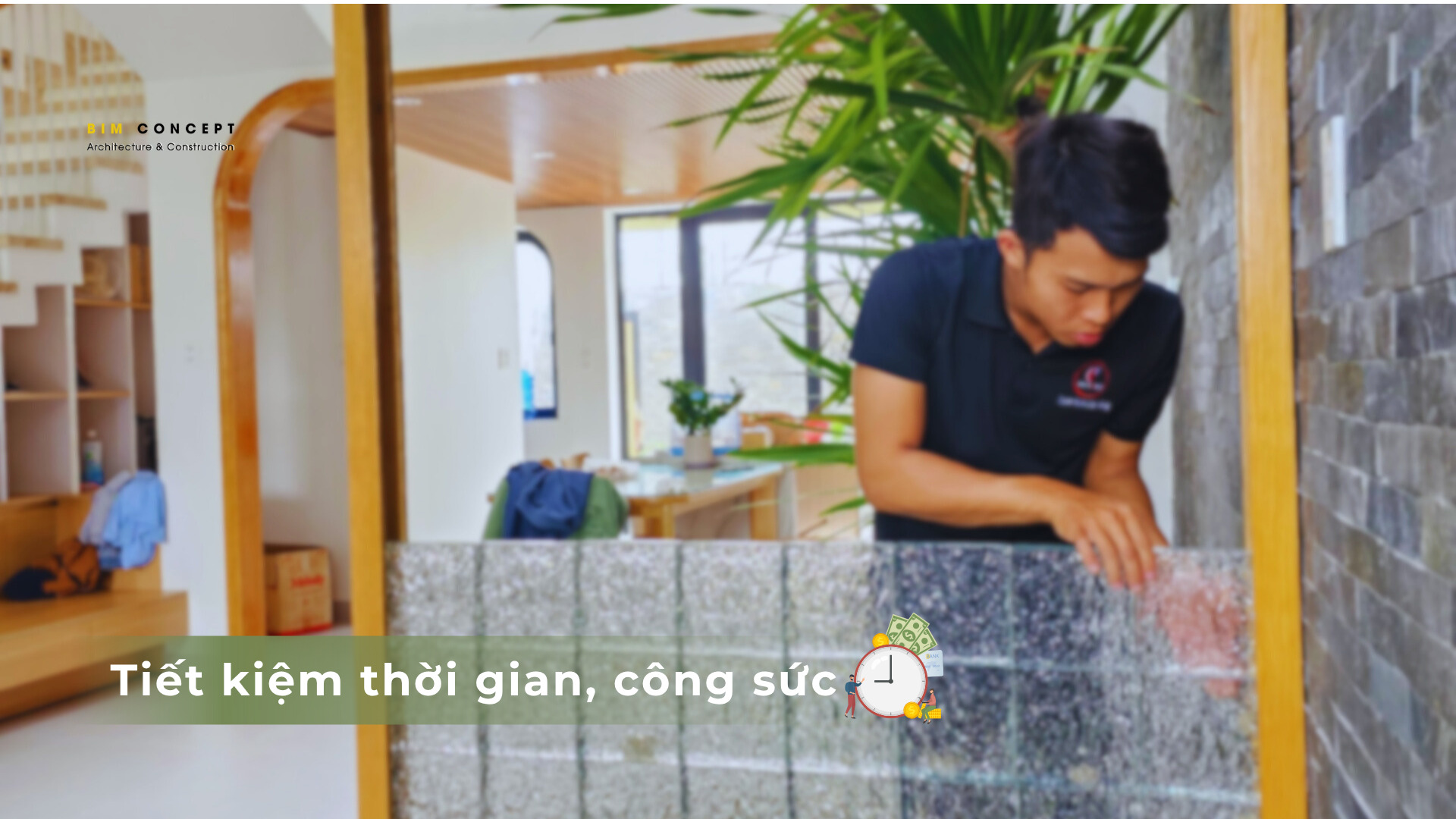 Tiết kiệm thời gian và công sức