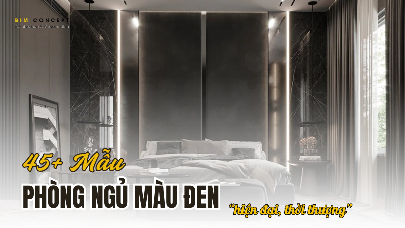 Phòng ngủ màu đen đẹp, thời thượng