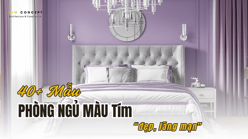 Phòng ngủ màu tím đẹp, lãng mạn