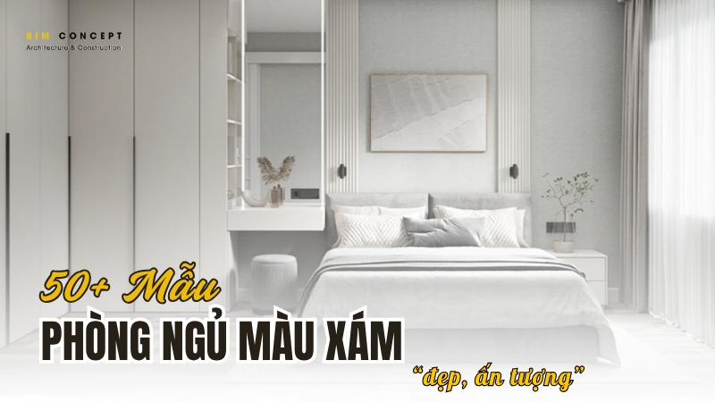 Phòng ngủ màu xám đẹp và ấn tượng