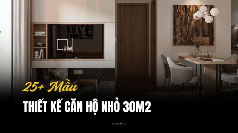 Thiết kế căn hộ nhỏ 30m2 đẹp, ấn tượng