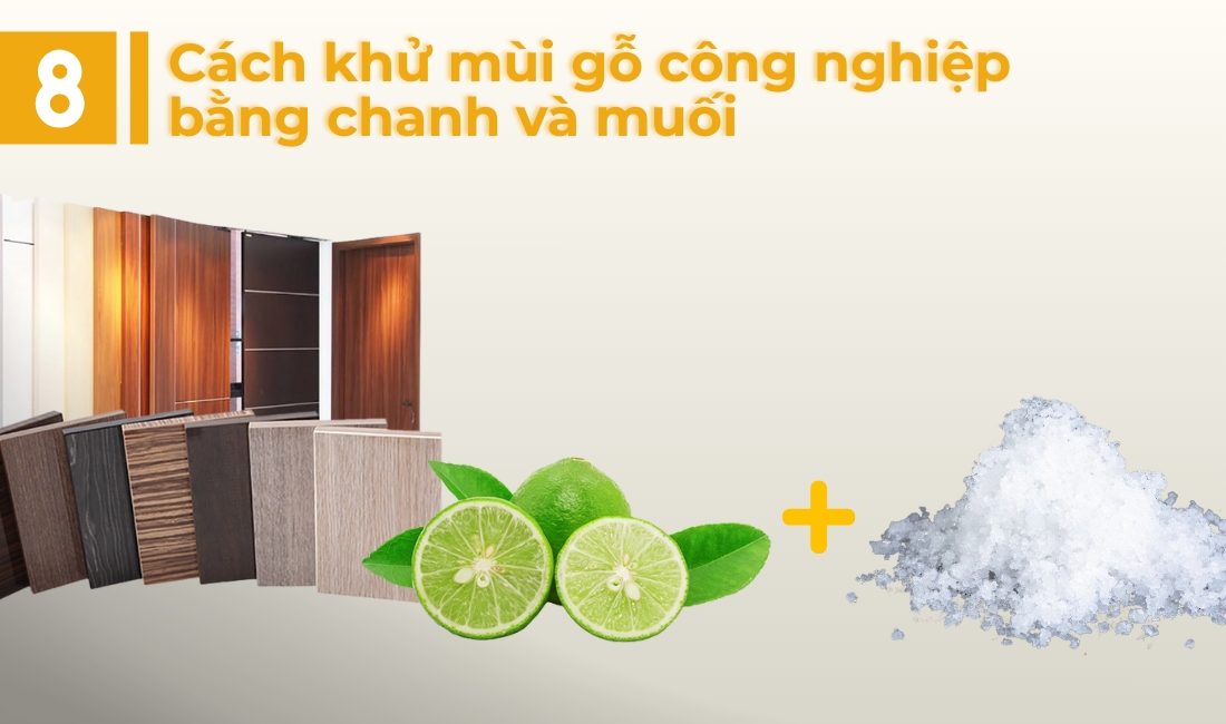 Cách khử mùi gỗ công nghiệp bằng chanh và muối