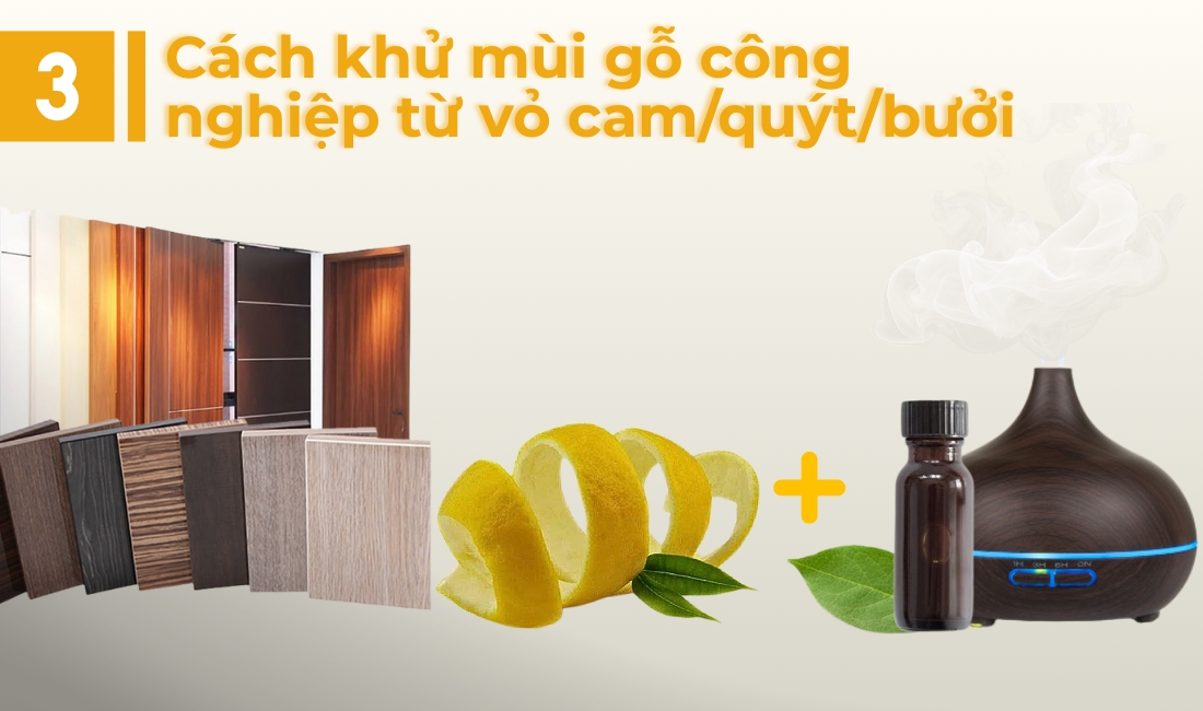 Khử mùi gỗ công nghiệp bằng vỏ cam, chanh, bưởi