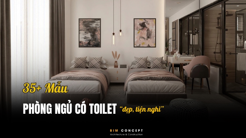 Phòng ngủ có nhà vệ sinh đẹp tiện nghi