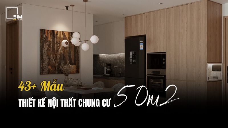 Thiết kế nội thất chung cư 50m2 tiện nghi