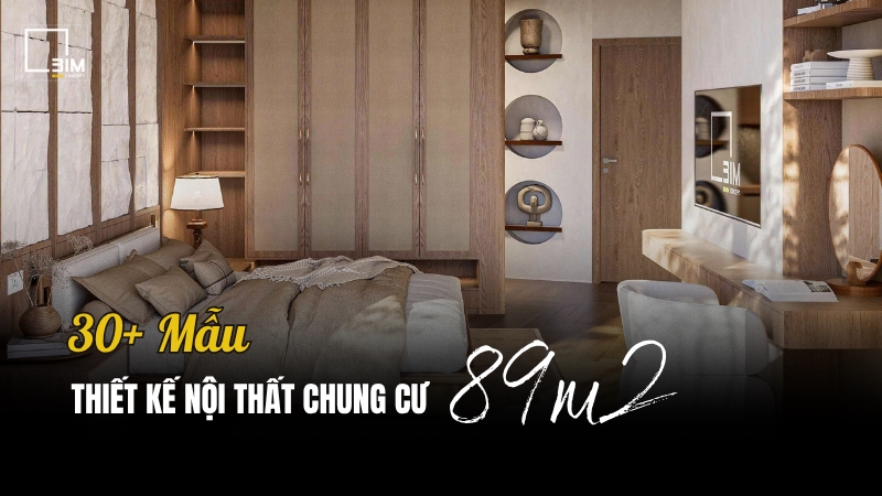 Thiết kế nội thất chung cư 89m2