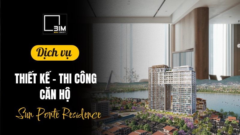 Thiết kế thi công căn hộ Sun Ponte Residence