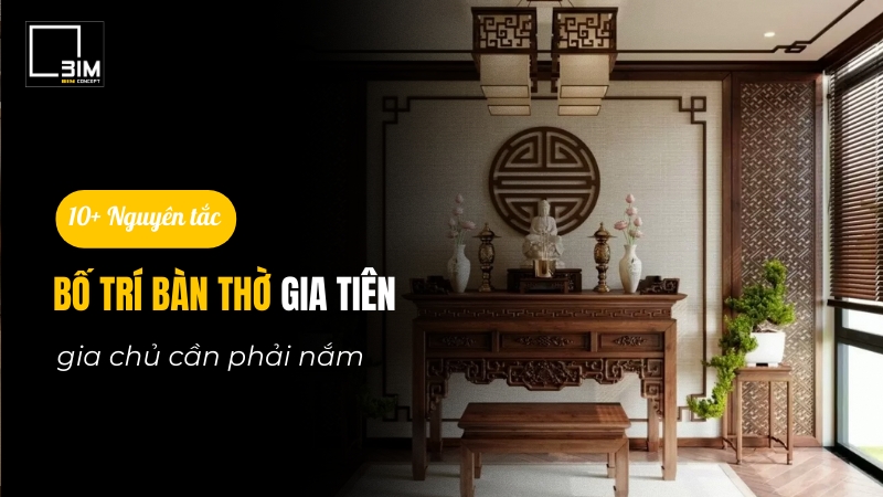 Bố trí bàn thờ gia tiên chuẩn phong thủy Việt