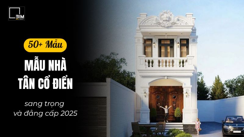 mẫu nhà tân cổ điển
