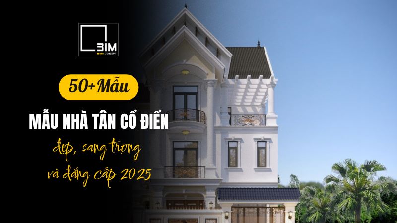 mẫu nhà tân cổ điển