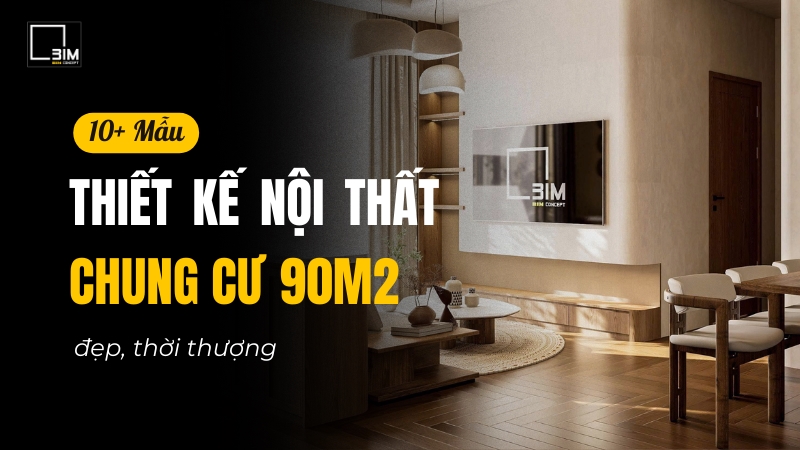 thiết kế nội thất chung cư 90m2