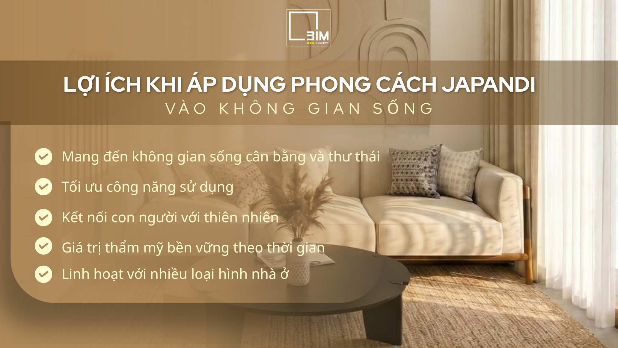 Lợi ích khi áp dụng phong cách nội thất Japandi vào không gian sống
