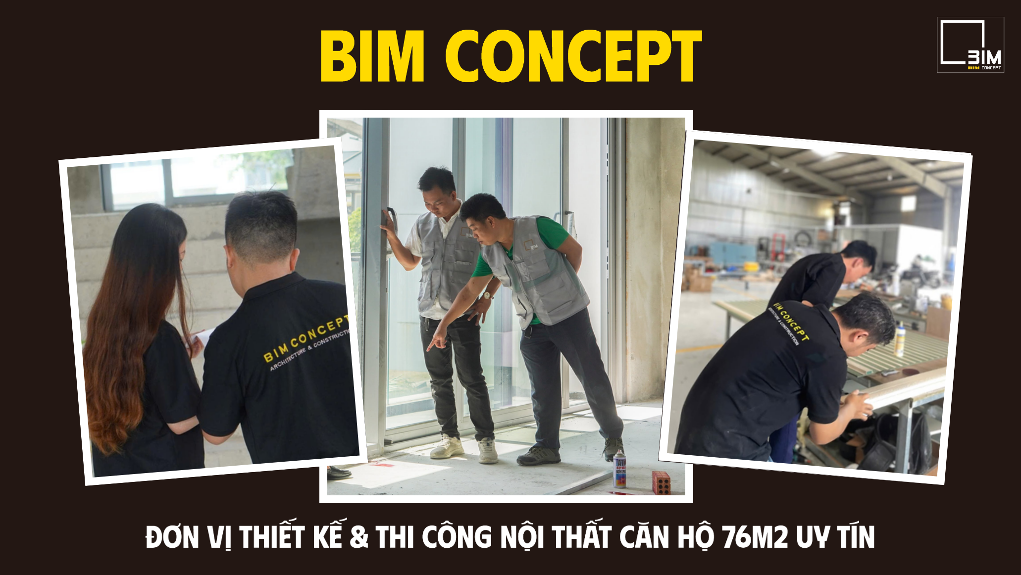 Bim Concept - Lựa chọn đơn vị thiết kế & thi công nội thất căn hộ 76m2 uy tín