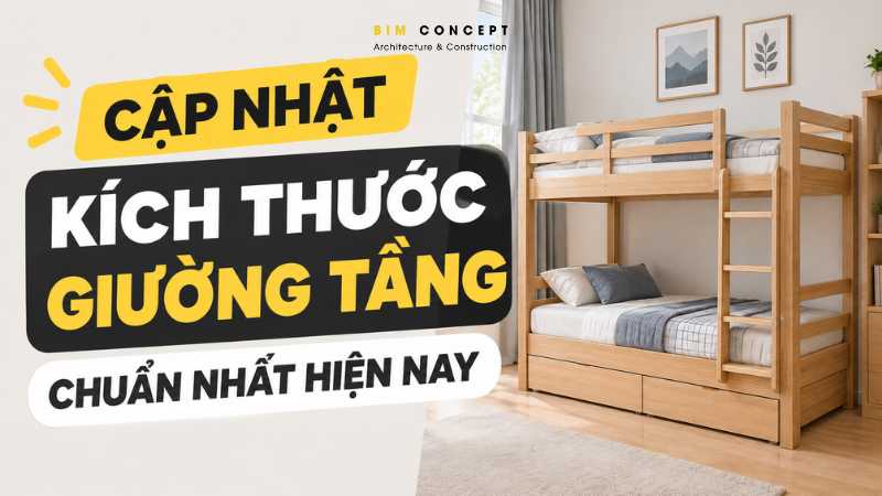 Kích thước giường tầng chuẩn nhất 2026